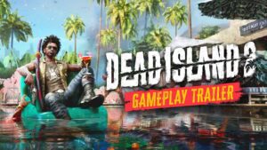 Dead Island 2 | Jogo ganha nova gameplay