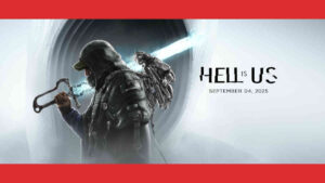 O que é Hell is Us? Conheça o jogo, data de lançamento e mais